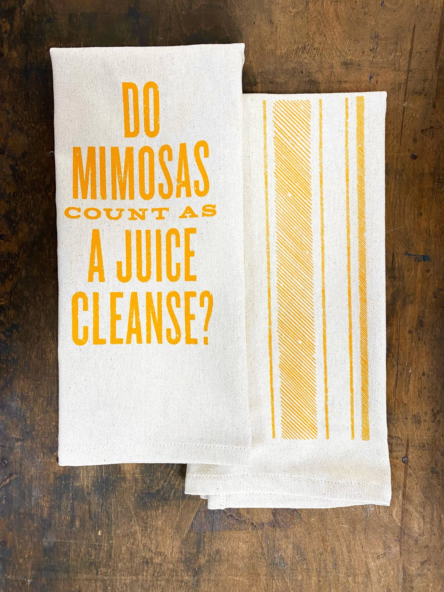 Do Mimosas Count as a Juice Cleanse - Kitchen Towel SOUTHERN FRIED DESIGN BARN