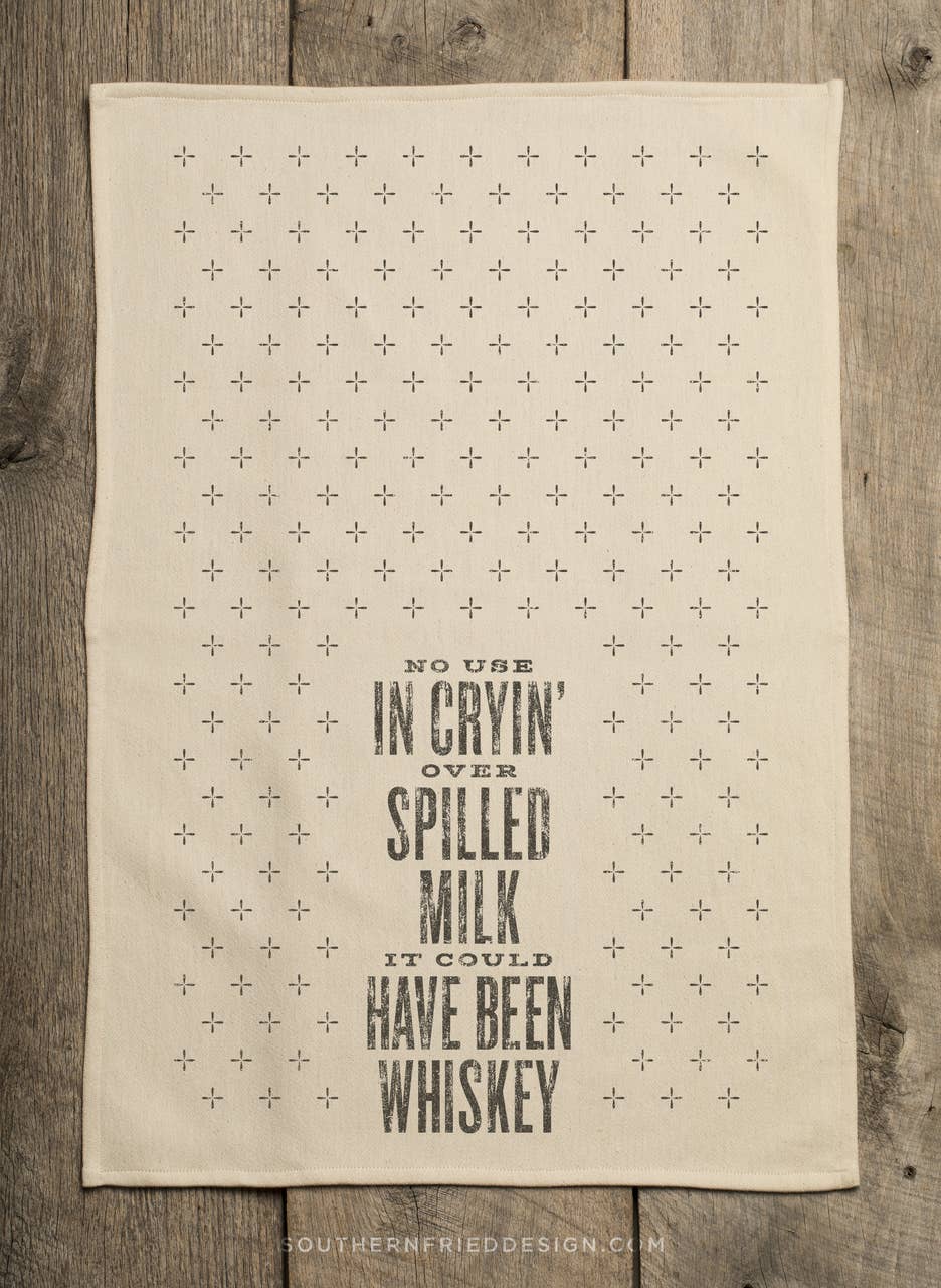No Use Cryin' Over Spilled Milk - Kitchen Towel SOUTHERN FRIED DESIGN BARN