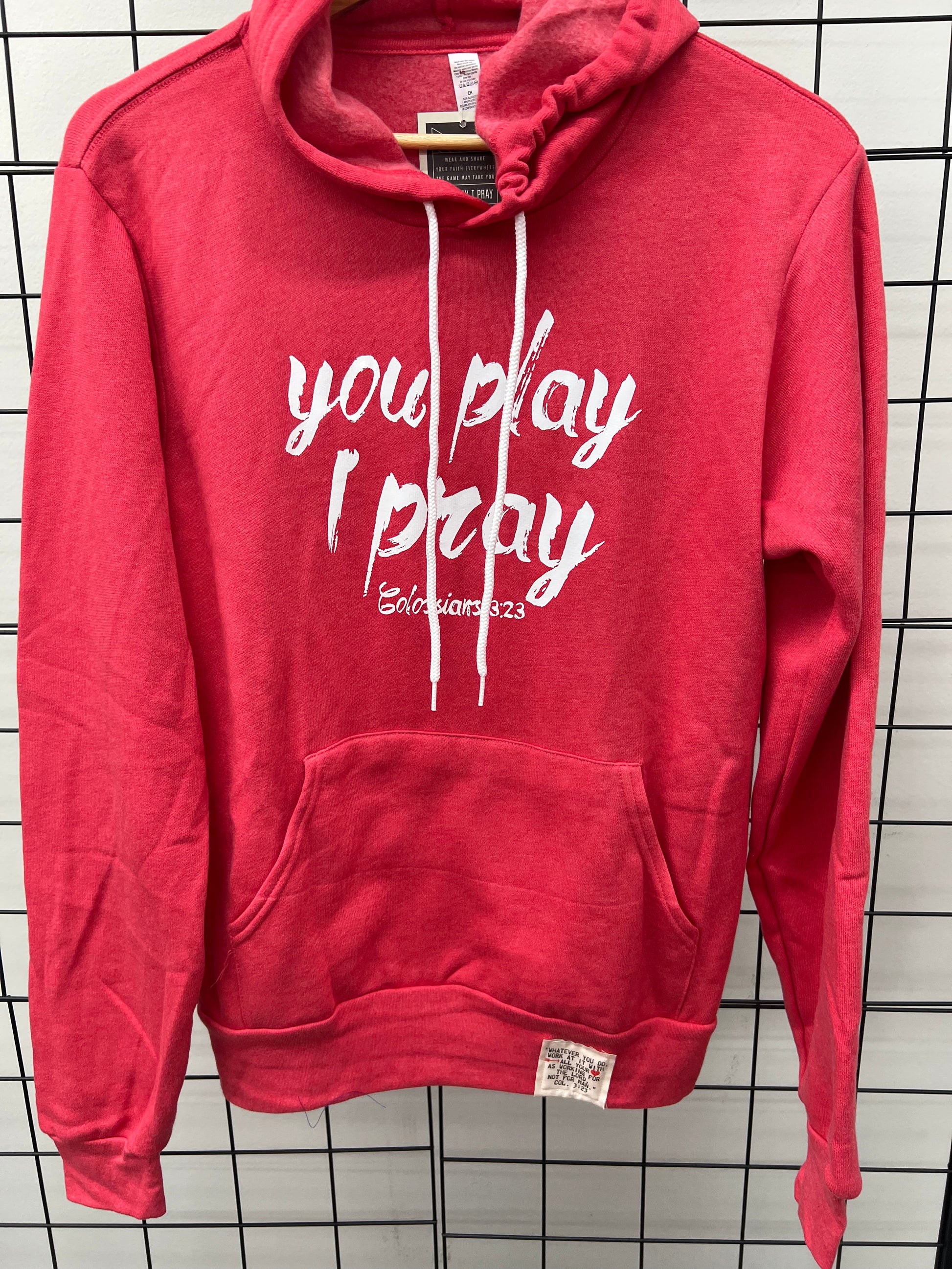 You Play - I Pray Red Sweatshirt 926 West