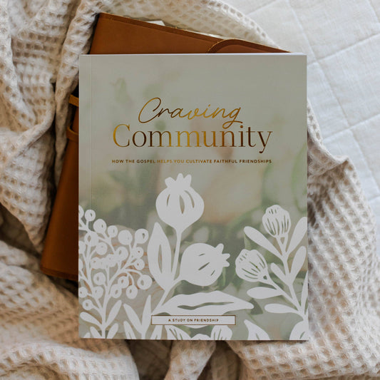 Craving Community | 4-Week Bible Study on Friendship & Fellowship - 926 West