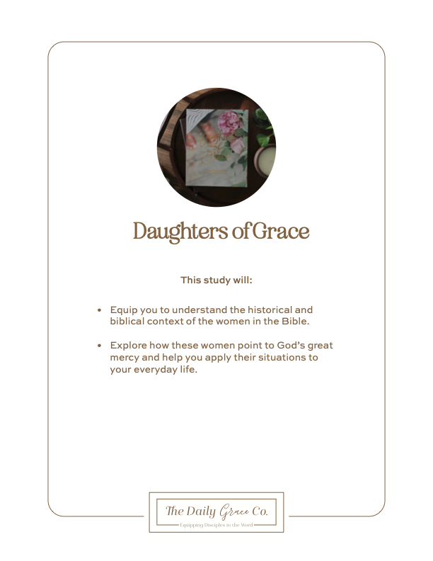 Daughters of Grace | A 6-Week Study on the Women of the Bible - 926 West