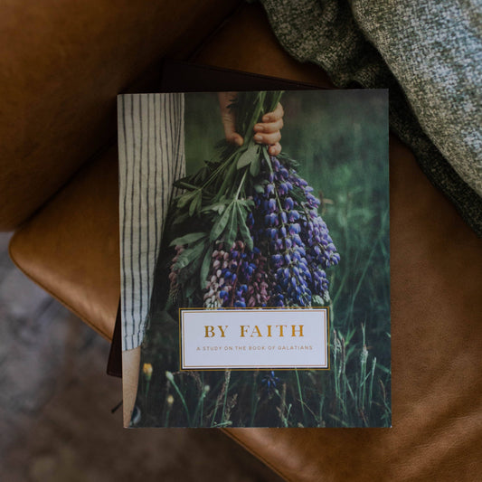 By Faith | A 6-Week Study on Galatians & Living Free in Christ - 926 West
