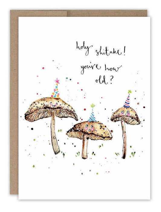Holy Shitake Mushrooms Birthday Card - 926 West